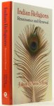 KING, A.S., (ED.) - Indian religions. Renaissance and renewal. The Spalding papers in Indic studies.Collected papers presented at the annual Spalding Symposium on Indian Religions.