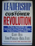 Heil, Gary, Tom Parker en Rick Tate - Leadership and the Customer Revolution. The messy, unpredictable and inescapably human challenge of making the rhetoric of change a reality.