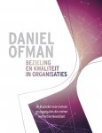 Daniel Ofman, D.D. Ofman - Bezieling en kwaliteit in organisaties