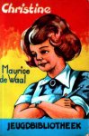 Waal, Maurice de - Christine