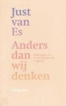 Just van Es - ANDERS DAN WIJ DENKEN