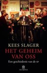 SLAGER, Kees - Het geheim van Oss