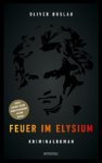 Oliver Buslau - Feuer im Elysium