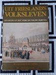 Terpstra, Sigrid - Uit Friesland´s volksleven