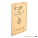 Bulletin, Chronique D'egypte. - Chronique d'Égypte. Bulletin périodique de la fondation Égyptologique Reine Élisabeth. Seizième année. No 32 - juillet 1941.