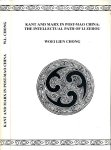 Chong, Woei-Lien - Kant and Marx in Post-Mao China: The intellectual path of Li Zehou