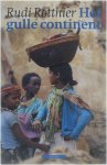 Rudi Rotthier - Gulle continent - Een reis door Oost-Afrika