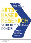 Pim van Heijst, Nico de Vos - Arts-Based Research voor het sociaal domein