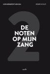 Schuijt, Gerard - Mijn mediarecht 1984-2014 2 -   De noten op mijn zang