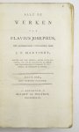 FLAVIUS JOSEPHUS - Alle de werken van Flavius Josephus. Met aanmerkingen uitgegeeven, door J.F. Martinet. Met nieuwe plaaten. 9 delen.