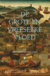 Lotte Jensen-Marianne Eekhout-Hanneke van Asperen - De Grote En Vreeselike Vloed