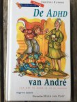 Kliphuis, Christine - De ADHD van André / als het te druk is in je hoofd