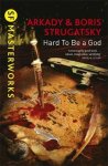 Arkady Strugatsky, Boris Strugatsky - Hard to be a God