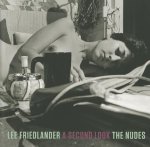 Lee Friedlander - The Nudes A Second Look