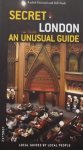 Howard Rachel. / Nash, Bill. - Secret London an unusual guide.