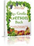 Charlotte Gerson, Morton Walker - Das Große Gerson Buch