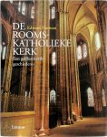 Edward Norman - De rooms-katholieke kerk Een geïllustreerde geschiedenis Edward Norman - De rooms-katholieke kerk Een geïllustreerde geschiedenis