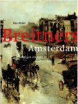KEIJER, Kees - Breitners Amsterdam. Schilderijen en foto's. KEIJER, Kees - Breitners Amsterdam. Schilderijen en foto's.