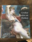 Peter Schoon en Sander Paarlberg - Griekse goden en helden in de tijd van Rubens en Rembrandt