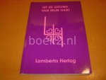 Hertog, Lamberta - Uit de grond van mijn hart