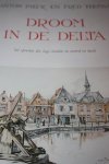Pieck, Anton en Thomas, Fred - DROOM IN DE DELTA het sprookje der lage landen in woord en beeld.