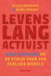 Ellen Mangnus, Marc Broere - Levenslang activist. Hans Beerends en de strijd voor een eerlijke wereld