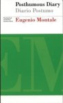 Eugenio Montale - Posthumous Diary/Diario Postumo