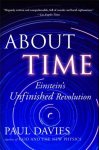 Paul Davies - About Time Einstein's Unfinished Revolution