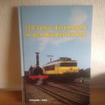 Schweers ,Wall - 150 jahre Eisenbahn in den Niederlanden