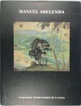Manuel Abelenda Zapata, Adolfo de Abel Vilela - Manuel Abelenda [1889-1957]