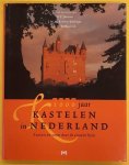 JANSSEN, H.L. EN ANDEREN (RED.). - 1000 Jaar Kastelen in Nederland.  Functie en vorm door de eeuwen heen.