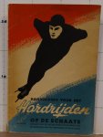 Tagonis, W.H. - Jalving, H. - handleiding voor het hardrijden op de schaats