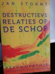 Storms - destructieve relaties op de schop