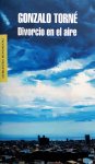 Torné, Gonzalo - Divorcio en el aire (SPAANSTALIG)