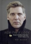 BECKER, Rob - Rob Becker - How They Look - Photographers Portrait's. - [Signed].