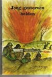 Veenhof, Joh. G. - Jong gestorven helden