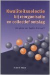 J. Dijkstra - Kwaliteitsselectie bij reorganisatie en collectief ontslag