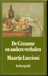 Luccione Maartje .. Omslag Leendert Stofbergen - De Cezanne en andere verhalen