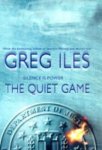 Iles, Greg - Quiet Game