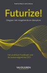 André Waal; Julie Linthorst - Futurize!