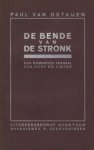 OSTAIJEN, Paul van - De bende van de stronk. Een romanties verhaal van roof en liefde. Met een frontispies door Floris Jespers.