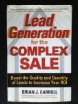 Carroll, Brian J. - Lead Generation for the Complex Sale
