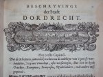 Ioh. van Beverwyck - 't begin van Hollant in Dordrecht. Mitsgaders der eerster stede beschrijvinge, regeringe,  ende regeerders: als oock de gedenckwaerdichste geschiedenissen aldaer gevallen