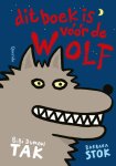 Bibi Dumon Tak - Dit Boek Is Voor De Wolf