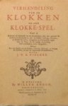 Fischer, J.P.A. - Verhandeling van de klokken en het klokke-spel.