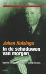 Johan Huizinga, J. Huizinga - Maatstaf  -   In de schaduwen van morgen