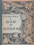 COUPERUS, Louis - God en Goden. (Familie Coolsma!).