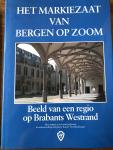 Cees Vanwesenbeeck - Het Markiezaat van Bergen op Zoom - beeld van een regio op Brabants Westrand