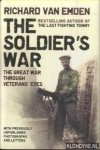 Emden, Richard Van - Soldier's War: The Great War through Veteran's Eyes