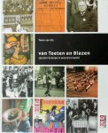 H.A. van Els - Van Toeten en Blazen 150 jaar Koninklijke Harmonie Euterpe De geschiedenis van een volkscultuur